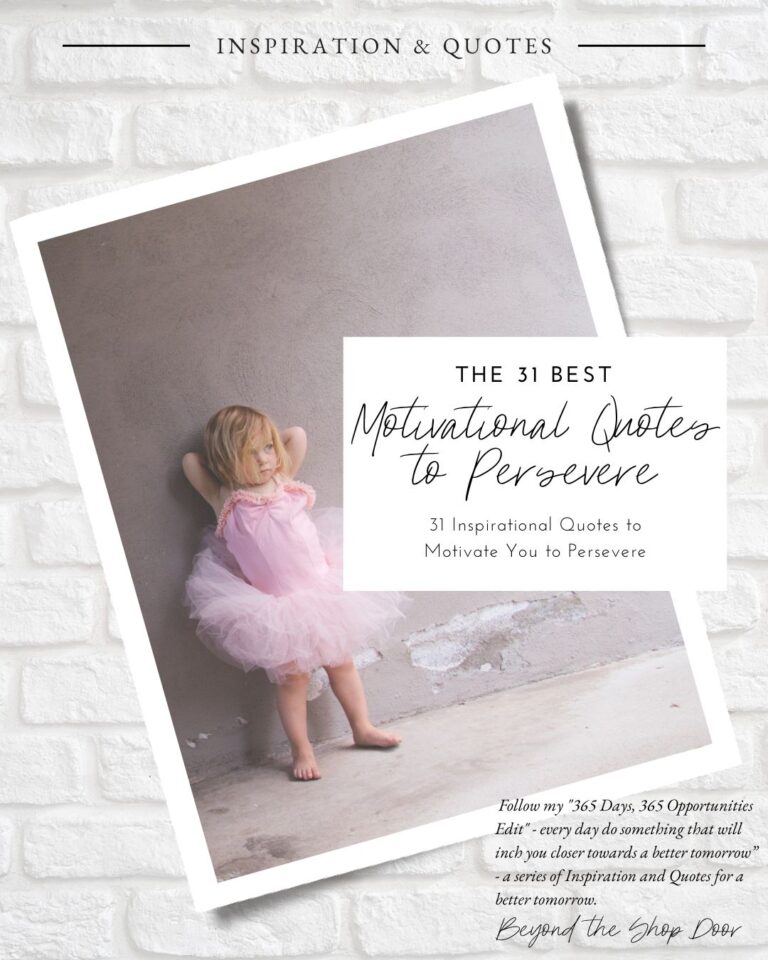 31 Inspirational Quotes to Motivate You to Persevere