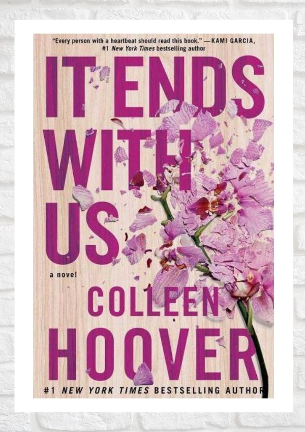 Best Books to Read - It Ends with Us by Colleen Hoover