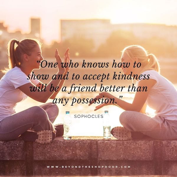 Inspirational Quotes on Kindness - Sophocles